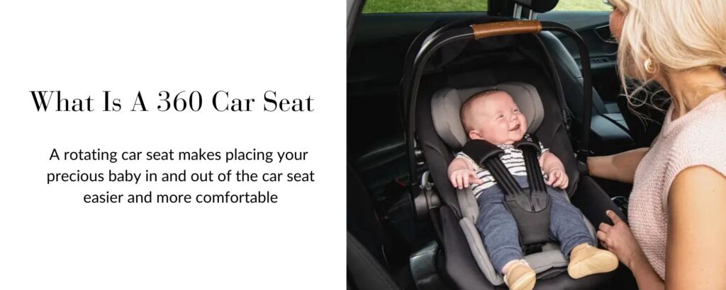 WHAT IS A 360 CAR SEAT AND HOW IS IT BENEFICIAL