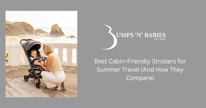 Best Cabin-Friendly Strollers for Summer Travel (And How They Compare)